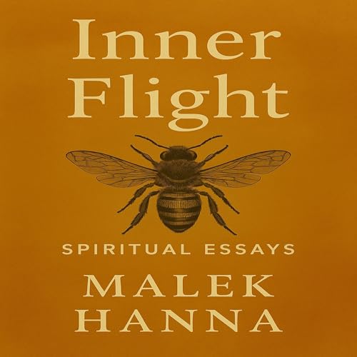 Malek Hanna presents Inner Flight: Spiritual Essays episode artwork