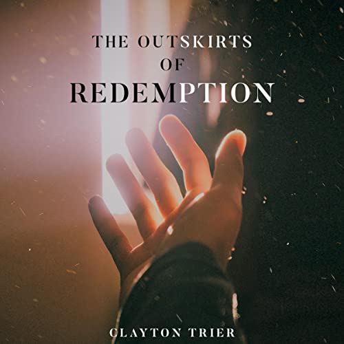 The Outskirts of Redemption by Clayton Trier episode artwork