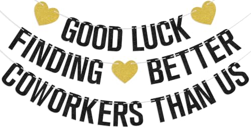 Image of Good Luck Finding Better Coworkers Than Us Banner, Farewell Decorations | Going Away Party Decorations, Farewell Banner for Coworker Job Change, Promotion Goodbye Party Banner Black Glitter