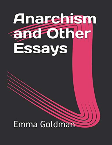 Anarchism and Other Essays