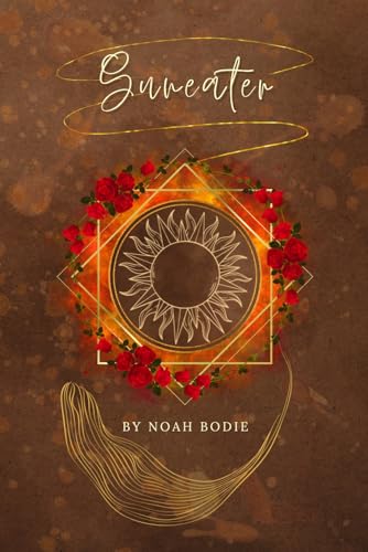 Suneater: Book 1 of the Desert Rose Saga