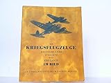  Die Kriegsflugzeuge Deutschlands, Italiens und Englands im Bild,