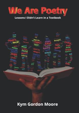 We Are Poetry: Lessons I Didn’t Learn in a Textbook