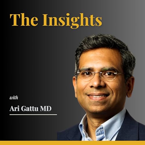 The Insights with Ari Gattu MD cover art