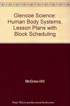 Hardcover Glencoe Science: Human Body Systems, Lesson Plans with Block Scheduling Book