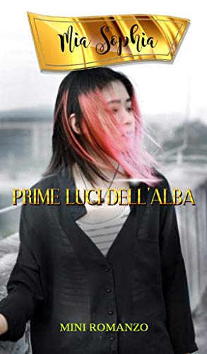 Mia Sophia - Prime luci dell'alba