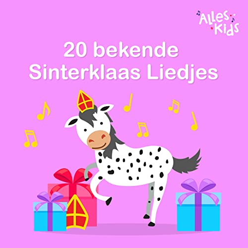 Play 20 bekende Sinterklaas Liedjes (Daar Wordt Aan De Deur Geklopt en 19 andere Sinterklaas