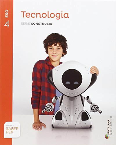 Tecnologia 4º ESO Serie Construeix Saber Hacer Ed 2016