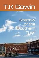 Shadow of the Southern Thief B0F6D9KXFP Book Cover