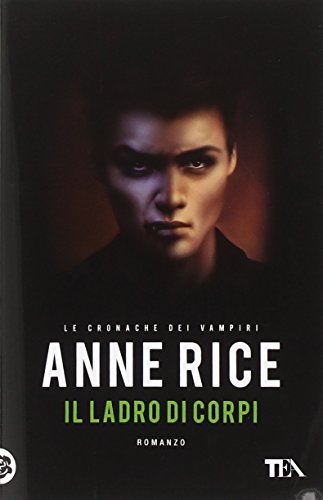 Il ladro di corpi. Le cronache dei vampiri Il ladro di corpi. Le cronache dei vampiri