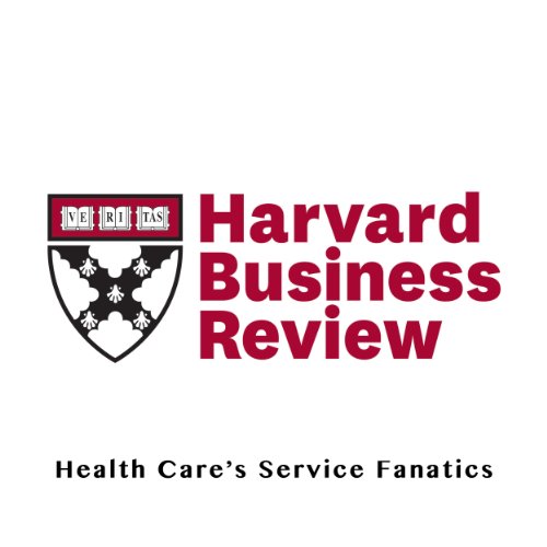 Health Cares Service Fanatics (Harvard Business Review) Audiobook by James I. Merlino, Ananth Raman episode artwork