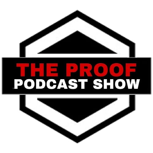 Couverture de The Proof Podcast Show. Hosted by Scion919