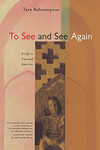 To See and See Again: A Life in Iran and America