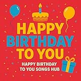 Happy Birthday To You Songs Hub