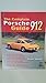 The Complete Porsche 912 Guide
