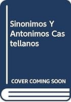 Sinonimos Y Antonimos Castellanos 9684051107 Book Cover