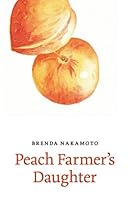 Peach Farmer's Daughter 098159686X Book Cover
