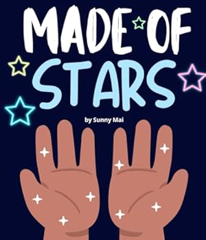 Made of Stars: a kids book about death and grief