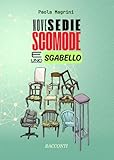 Nove sedie scomode e uno sgabello...