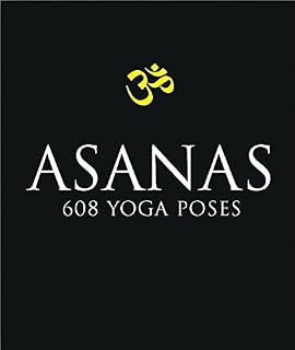 Asanas: 608 Yoga Poses