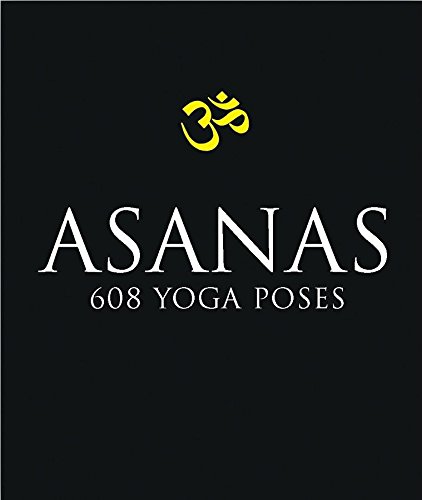 Asanas: 608 Yoga Poses