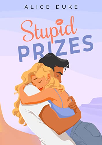 Stupid Prizes: A Romantic Comedy (Revved Up Rom Coms) (English Edition)