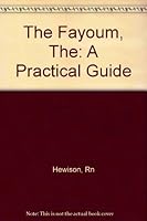 The Fayoum: A Practical Guide 9774240251 Book Cover