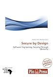  Secure by Design: Software Engineering, Security Through Obscurity