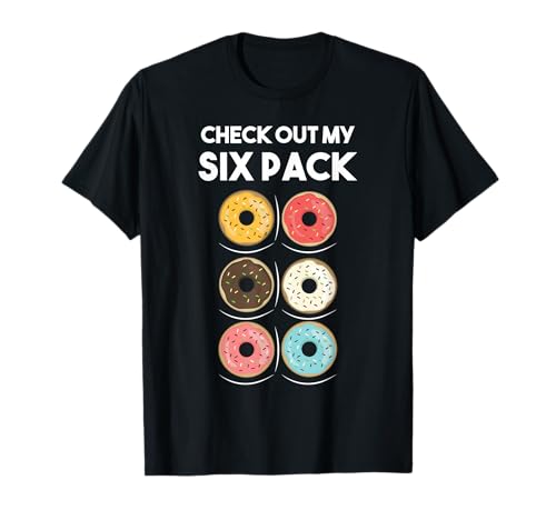 Check Out My Six Pack Donut Shirt Foodie Donut Workout Gift T-Shirt