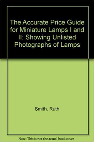 The Accurate Price Guide for Miniature Lamps I ... 0887401422 Book Cover