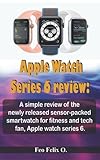  Apple Watch Series 6 review: A simple review of the newly released sensor-packed smartwatch for fitness and tech fan, Apple watch series 6