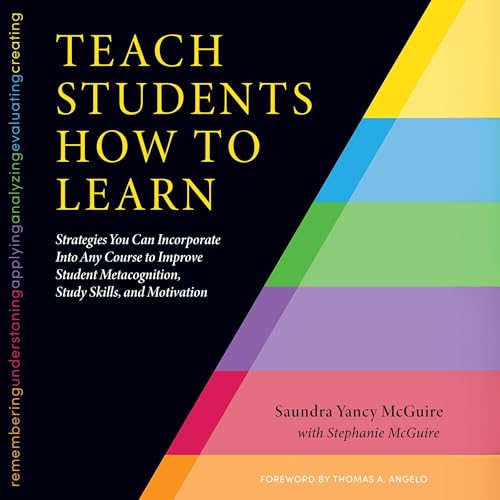 Teach Students How to Learn by Stephanie McGuire - contributor, Saundra Yancy McGuire episode artwork