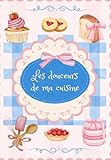 livre cuisine madame saint ange  Les douceurs de ma cuisine
