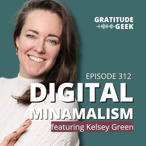 Digital Minimalism and Digital Overload | Kelsey Green