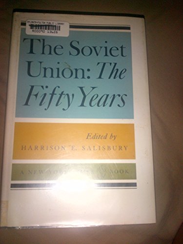 The Soviet Union: The Fifty Years. B009J0PHBO Book Cover