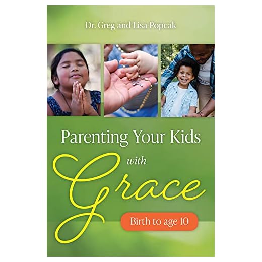Parenting Your Kids with Grace (Birth to Age 10)