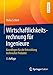 Wirtschaftlichkeitsrechnung f&Atilde;&frac14;r Ingenieure: Grundlagen f&Atilde;&frac14;r die Entwicklung technischer Produkte (German Edition)