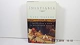 Insatiable: Tales from a Life of Delicious Excess