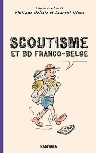 Scoutisme et BD franco-belge: De l'exaltation à la caricature