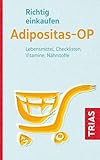 Richtig einkaufen Adipositas-OP: Lebensmittel, Checklisten, Vitamine, Nährstoffe (Einkaufsführer)