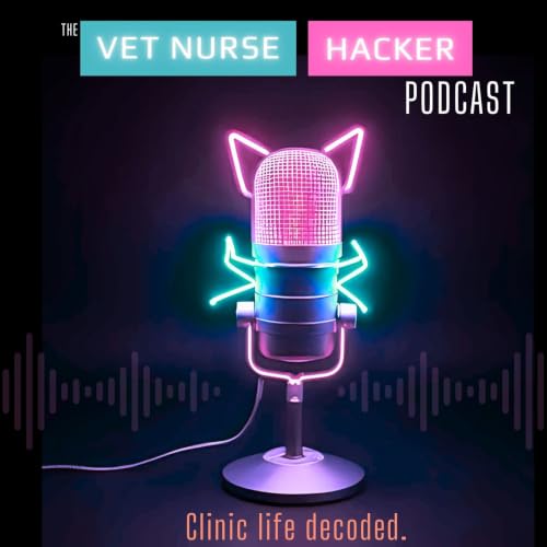 The Vet Nurse Hacker Podcast Titelbild