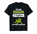 Iguanas Quote Reptile It's An Iguana Thing Iguana T-Shirt