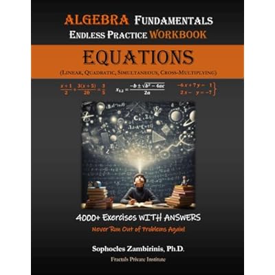 Algebra Fundamentals Endless Practice Workbook - EQUATIONS
