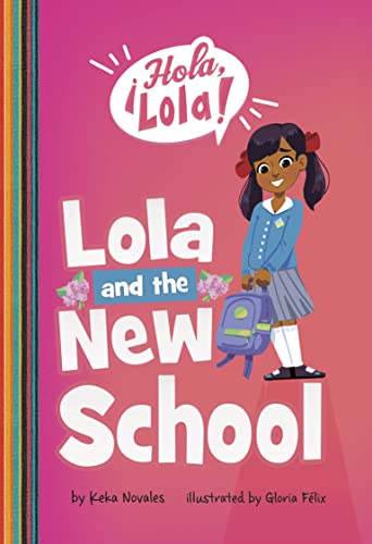 Lola and the New School (¡Hola, Lola!)