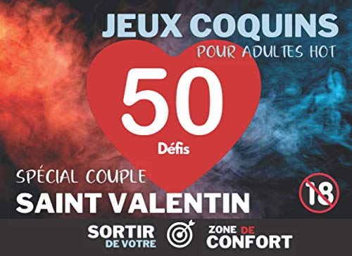 Jeux coquins pour adultes hot : 50 Défis | Spécial couple saint valentin: Des jeux sexuels en coup Jeux coquins pour adultes hot : 50 Défis | Spécial couple saint valentin: Des jeux sexuels en coup