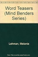 Word Teasers (Mind Benders Series) 0876170386 Book Cover