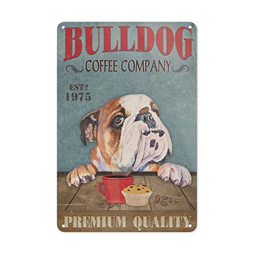 Metal Sign - Bulldog Coffee Poster Metal Signs Wall Art Decor for Home Office and Farmhouse Cottage Decorations for Living Room Bedroom 8 x 12 inches