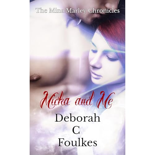 Micka and Me Audiolibro Por Deborah C Foulkes arte de portada