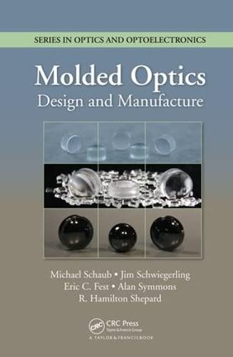 Buy Molded Optics: Design and Manufacture — BookShops.in