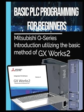 Basic PLC Programming for Beginners: Mitsubishi Q-Series Introduction ...